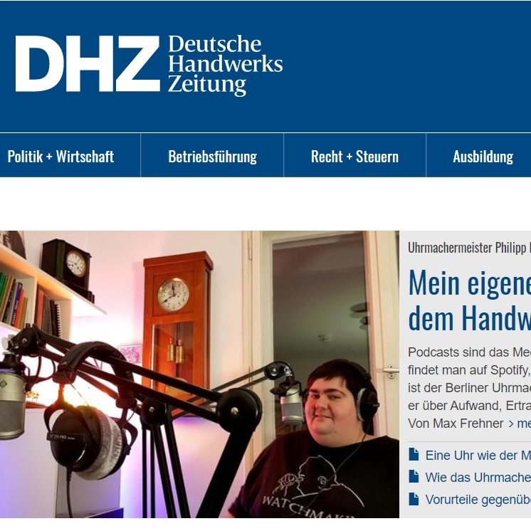 Watchmakerslife der Podcast in der Deutschen Handwerkszeitung. 